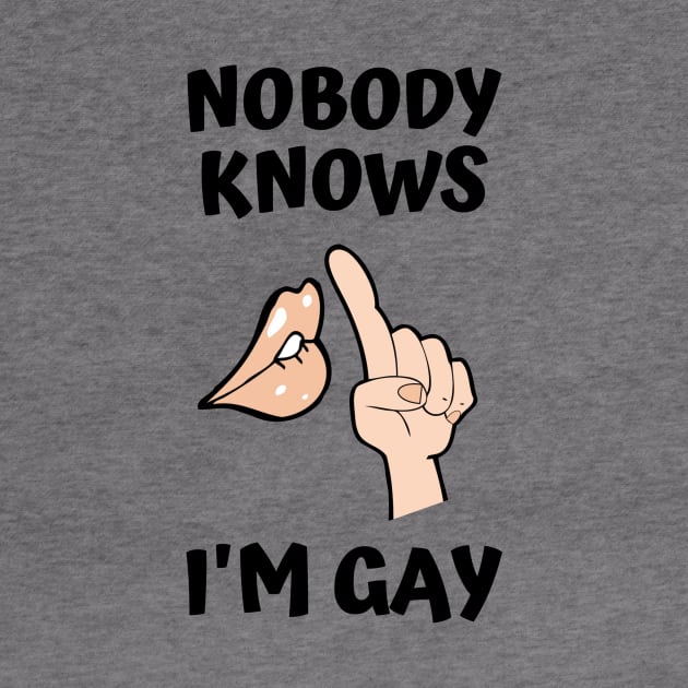 Nobody Knows I'm Gay by DOGwithBLANKET